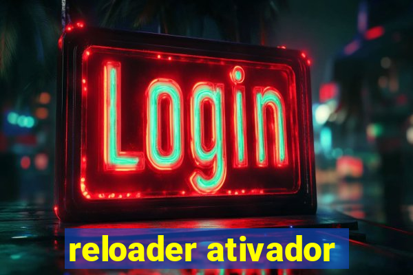 reloader ativador